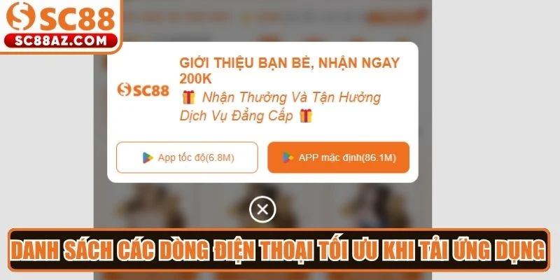 Danh sách các dòng điện thoại tối ưu khi tải ứng dụng giải trí Sc88
